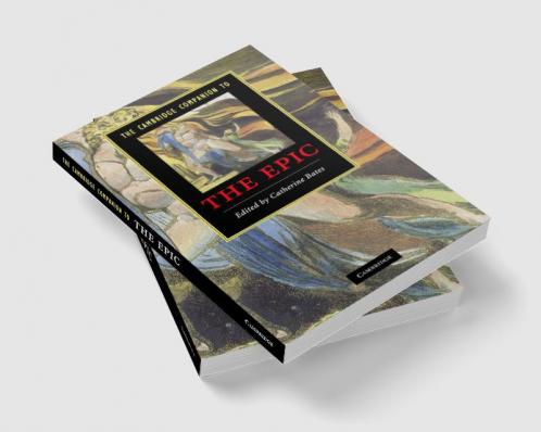 The Cambridge Companion to the Epic