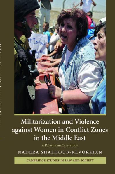 Militarization and Violence Against Women in Conflict Zones in the Middle East