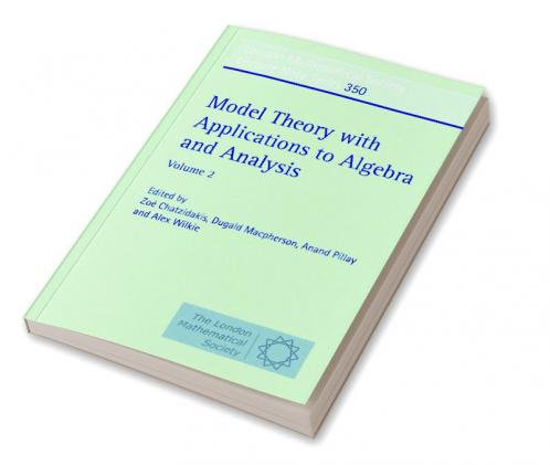 Model Theory with Applications to Algebra and Analysis