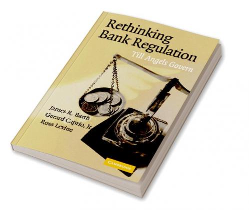 Rethinking Bank Regulation