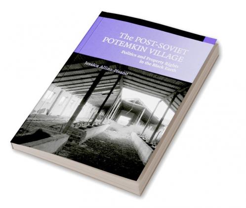 The Post-Soviet Potemkin Village