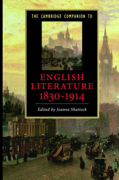The Cambridge Companion to English Literature 1830-1914
