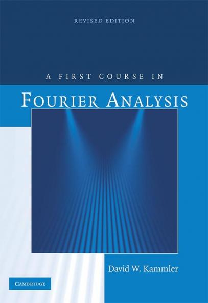 A First Course in Fourier Analysis