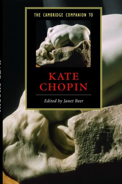 The Cambridge Companion to Kate Chopin