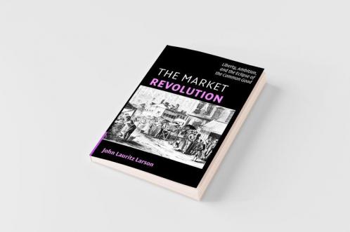 The Market Revolution in America