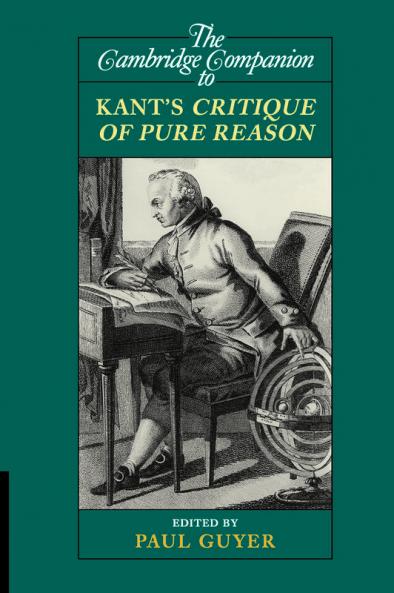 The Cambridge Companion to Kant's Critique of Pure Reason
