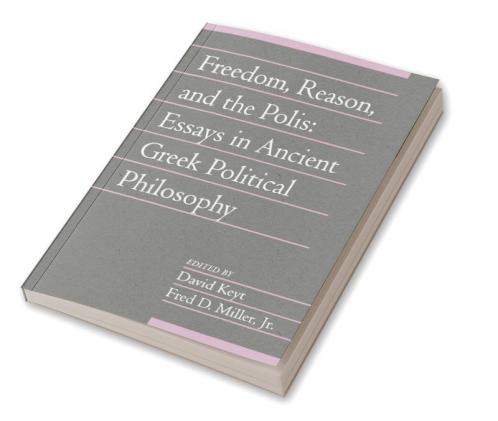 Freedom Reason and the Polis