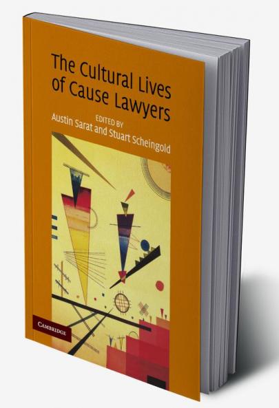 The Cultural Lives of Cause Lawyers