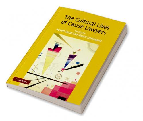 The Cultural Lives of Cause Lawyers