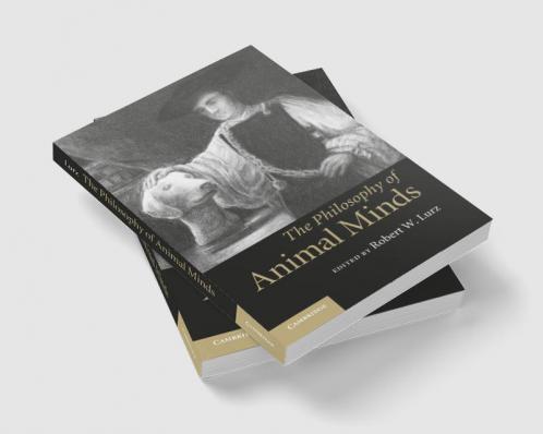 The Philosophy of Animal Minds