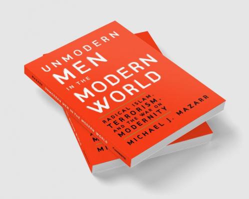 Unmodern Men in the Modern World