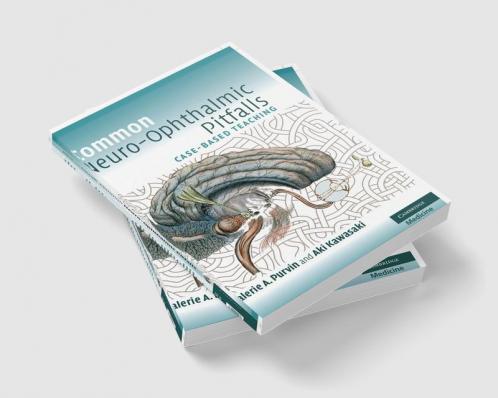 Common Neuro-Ophthalmic Pitfalls