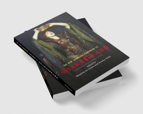 The New Cambridge Companion to Shakespeare