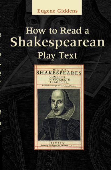 How to Read a Shakespearean Play Text