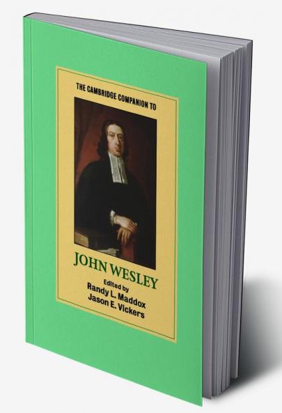 The Cambridge Companion to John Wesley