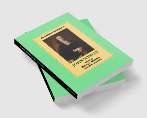 The Cambridge Companion to John Wesley