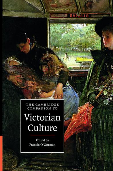 The Cambridge Companion to Victorian Culture