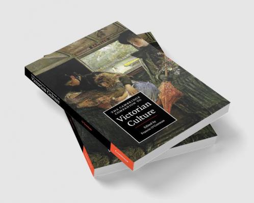 The Cambridge Companion to Victorian Culture