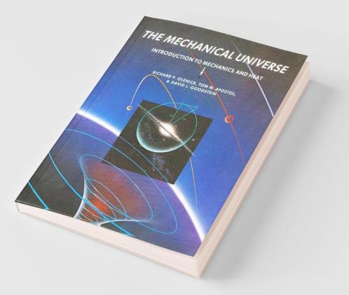 The Mechanical Universe