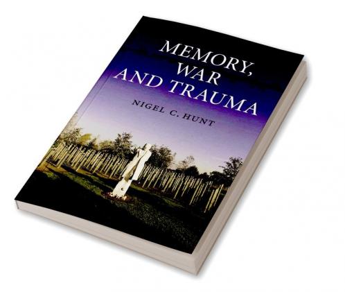 Memory War and Trauma