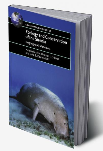 Ecology and Conservation of the Sirenia