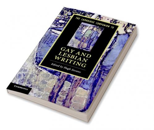The Cambridge Companion to Gay and Lesbian             Writing