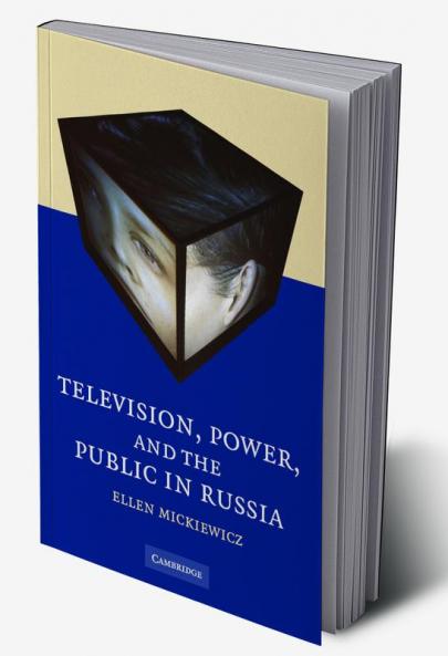 Television Power and the Public in Russia