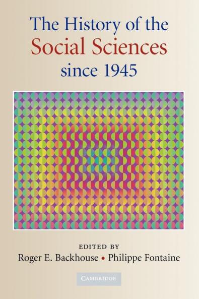 The History of the Social Sciences Since 1945