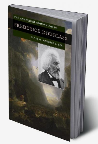 The Cambridge Companion to Frederick Douglass