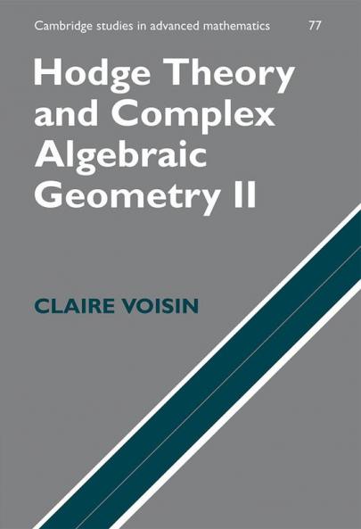 Hodge Theory and Complex Algebraic Geometry II