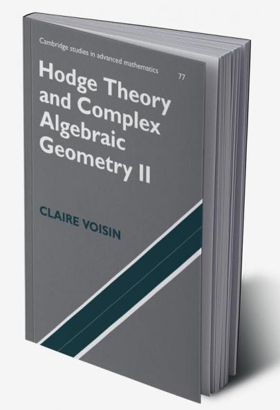 Hodge Theory and Complex Algebraic Geometry II