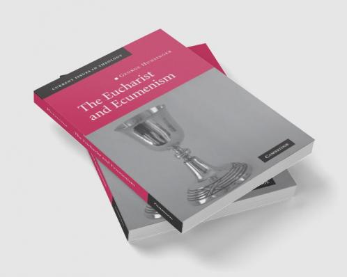 The Eucharist and Ecumenism