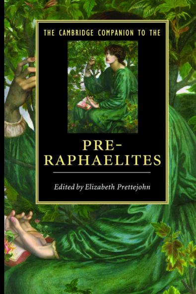 The Cambridge Companion to the Pre-Raphaelites