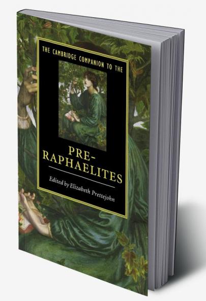 The Cambridge Companion to the Pre-Raphaelites