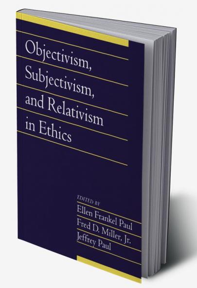 Objectivism Subjectivism and Relativism in             Ethics