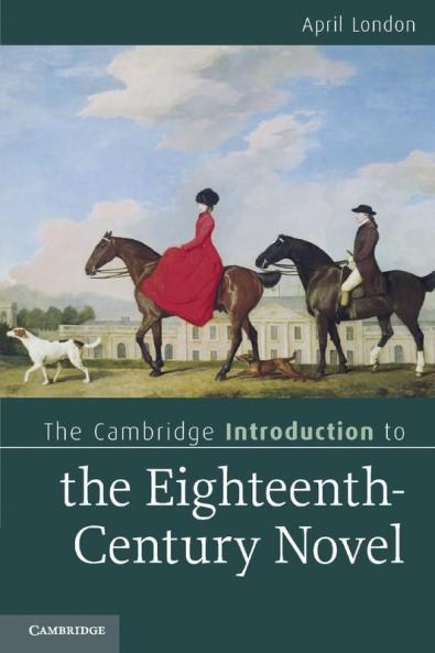 The Cambridge Introduction to the Eighteenth-Century Novel