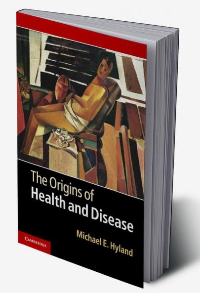 The Origins of Health and Disease