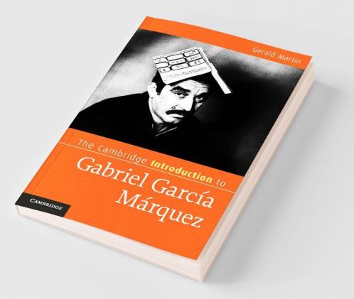 The Cambridge Introduction to Gabriel Garcia Marquez