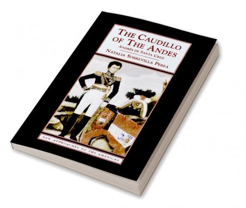 The Caudillo of the Andes