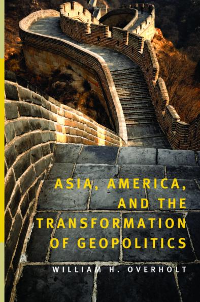 Asia America and the Transformation of Geopolitics
