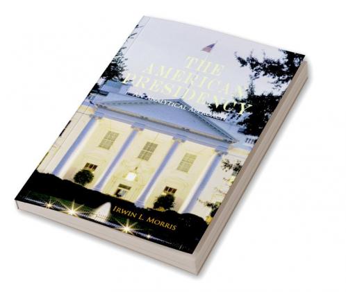 The American Presidency