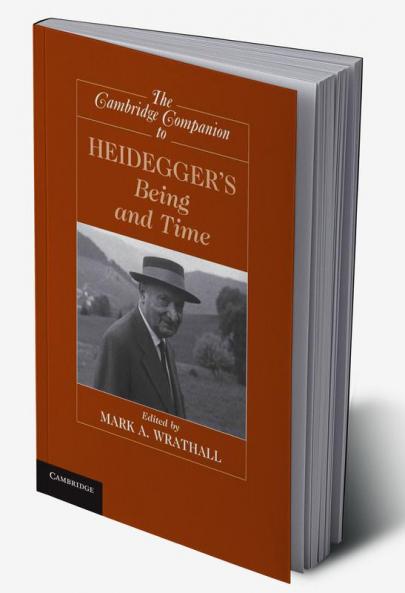 The Cambridge Companion to Heidegger's Being and Time