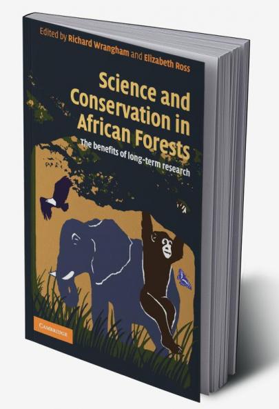 Science and Conservation in African Forests