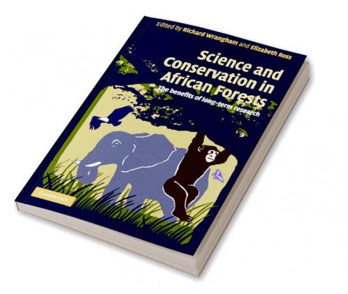 Science and Conservation in African Forests