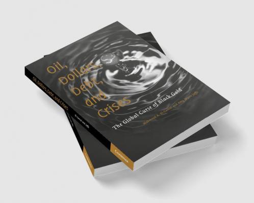Oil Dollars Debt and Crises