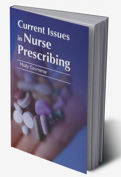 Current Issues in Nurse Prescribing
