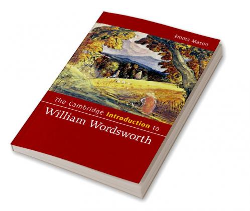 The Cambridge Introduction to William Wordsworth
