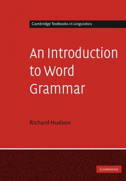 An Introduction to Word Grammar