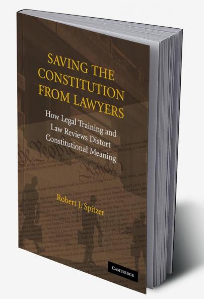 Saving the Constitution from Lawyers