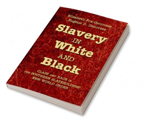 Slavery in White and Black